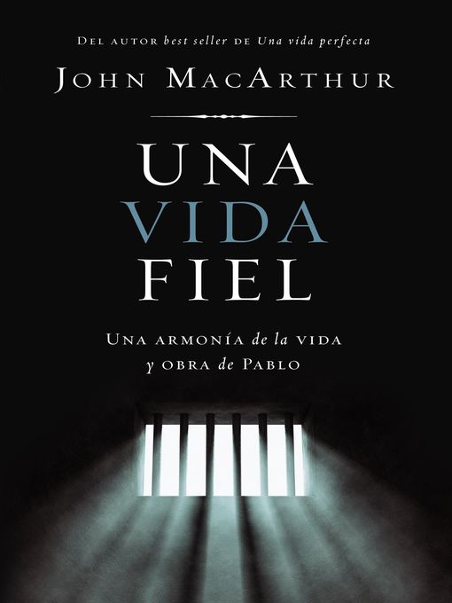 Title details for Una vida fiel by John F. MacArthur - Available